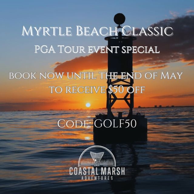 🏌🏼‍♂️The #myrtlebeachclassic #PGATour event is right around the corner! 

We’re celebrating by launching a special where you can save $50 on inshore fishing charters 🎣 OR sunset cruises 🌞. From the tee to the sea, navigate the perfect Myrtle Beach experience!

Reel in some big ones after watching them hit a hole in ☝🏼or let us come pick you up from dinner and take you on a beautiful sunset viewing 🌅

Can’t join us that weekend? That’s ok! As long as you book between now and the end of May, you can take your discounted charter whenever you’d like! 

Mix a little a surf 🌊 with your turf ⛳️ and come float with Coastal Marsh Adventures!

#MyrtleBeachSC #MyrtleBeach #MyrtleBeachGolf @pgatour #BeachGolf #SunsetCruise #MyrtleBeachCharter #myrtlebeachfishing
#MyrtleBeachVacation #coastalmarshadventures